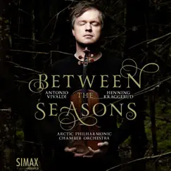 Between the Seasons by Henning Kraggerud & Arctic Philharmonic album reviews, ratings, credits