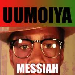 Messiah - Single by Uumoiya album reviews, ratings, credits