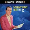 Saturday Night with Mr. C. album lyrics, reviews, download