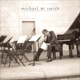 Freedom by Michael W. Smith album download