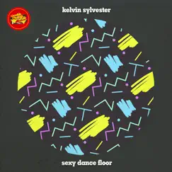 Sexy Dance Floor - EP by Kelvin Sylvester album reviews, ratings, credits