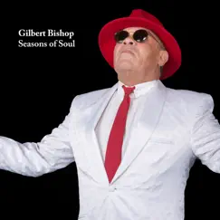 Seasons of Soul by Gilbert Bishop album reviews, ratings, credits