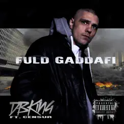 Fuld Gaddafi (feat. Censur) - Single by DBKING album reviews, ratings, credits