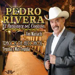 Tragos de Alcohol by Pedro Rivera album reviews, ratings, credits