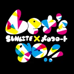 Let's go!! - Single by メロフロート SUNLITE album reviews, ratings, credits