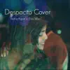 Despacito (feat. Elvis Who) - Single album lyrics, reviews, download