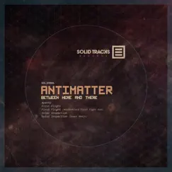 Between Here and There (feat. Sumus & Mike Wunderblock) by Antimatter MT album reviews, ratings, credits