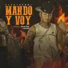 Mando Y Voy - Single album lyrics, reviews, download