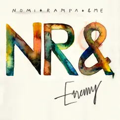 Enemy - Single by N.R., Nomi Ruiz, Rampa & &ME album reviews, ratings, credits