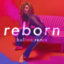 Reborn (Bullion Remix) - Single by Rae Morris album reviews, ratings, credits