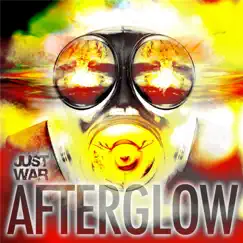 Afterglow - Single by Just War album reviews, ratings, credits