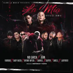 La Mia (feat. Juhn, Farruko, Baby Rasta, Bryant Myers, Darkiel, Casper Magico, Darell & Lary Over) [Remix] Song Lyrics