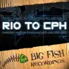 Rio To Cph - EP album lyrics, reviews, download