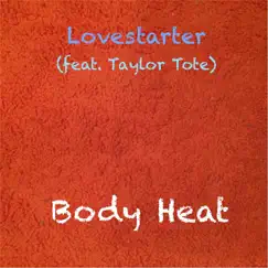 Body Heat (feat. Taylor Tote) Song Lyrics