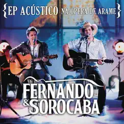 Acústico na Ópera de Arame - Single by Fernando & Sorocaba album reviews, ratings, credits