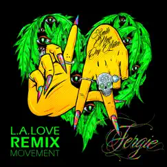 L.A.LOVE (La La) [Remix Movement] - EP by Fergie album reviews, ratings, credits