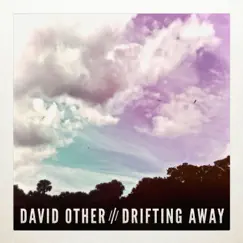 Drifting Away - Single by David Other album reviews, ratings, credits