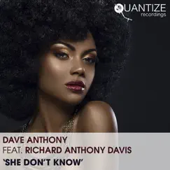 She Don't Know (feat. Richard Anthony Davis) [Manoo Remix] Song Lyrics