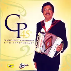 45th Anniversary by Gilberto Perez album reviews, ratings, credits
