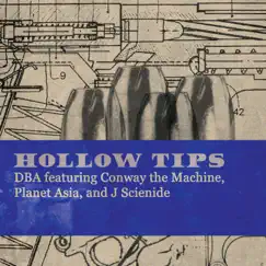 Hollow Tips (feat. Conway the Machine, Planet Asia & J Scienide) - Single by D B A album reviews, ratings, credits