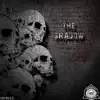 The Shadow - EP album lyrics, reviews, download