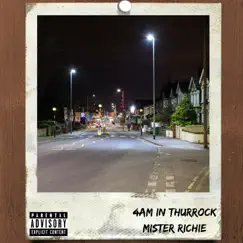 4am in Thurrock - Single by Mister Richie album reviews, ratings, credits