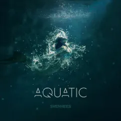 Aquatic by Sven van Hees album reviews, ratings, credits