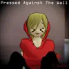 Pressed Against the Wall (feat. Daisy) - Single album lyrics, reviews, download