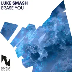 Erase You (GSB Remix) Song Lyrics