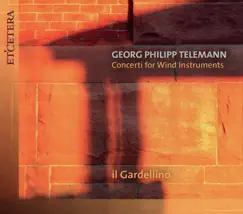 Telemann: Concerti for Wind Instruments by Il Gardellino album reviews, ratings, credits