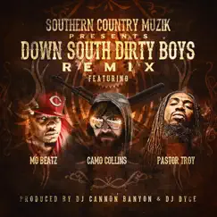 Down South Dirty Boys (Remix) [feat. Pastor Troy, Mo Beatz & Camo Collins] Song Lyrics