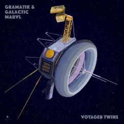 Voyager Twins - Single by Gramatik & Galactic Marvl album reviews, ratings, credits