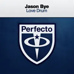 Love Drum - Single by Jason Bye album reviews, ratings, credits