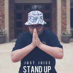 Stand Up - Single by Just Juice album reviews, ratings, credits