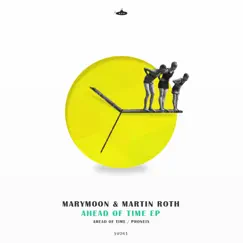 Ahead of Time - Single by Martin Roth & Marymoon album reviews, ratings, credits