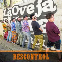 Descontrol (feat. Gustavito, Los Tulipanes, Diego Demarco & Los Auténticos Decadentes) - Single by La Oveja Negra y Los Garcia album reviews, ratings, credits