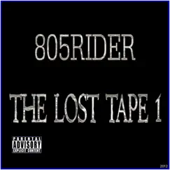 The Lost Tape, Vol. 1 - Single by 805 Rider album reviews, ratings, credits