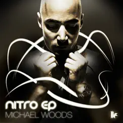 Nitro Ep by Michael Woods album reviews, ratings, credits