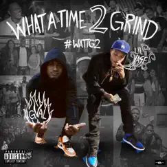 What a Time to Grind 2 by G-Val & Lil Yase album reviews, ratings, credits