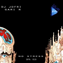 No Stress - Single by DJ Jofri & Gari R album reviews, ratings, credits