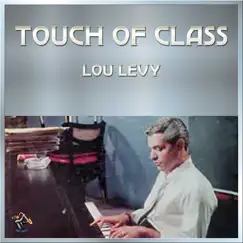 Touch of Class by Lou Levy album reviews, ratings, credits