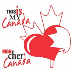 This Is My Canada / Mon Cher Canada (feat. David Clayton-Thomas, Liberty Silver, Wilfred LeBouthillier, The Good Brothers, Don Coleman & Jeanette Arsenault) Song Lyrics