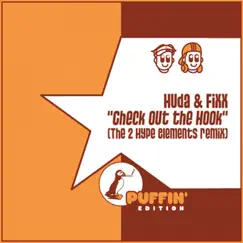 Check Out the Hook (2 Hype Elements Remix) - Single by Huda Hudia & DJ Fixx album reviews, ratings, credits