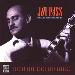 Blues Dues: Live at Long Beach City College by Joe Pass album reviews, ratings, credits
