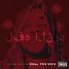 Roll the Dice - Single album lyrics, reviews, download
