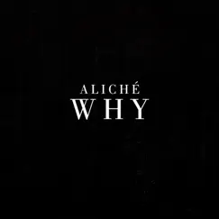 Why - Single by Aliché album reviews, ratings, credits