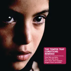Conditions Remixed by The Temper Trap album reviews, ratings, credits