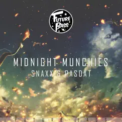 Midnight Munchies (feat. Pasdat) - Single by Snaxx album reviews, ratings, credits