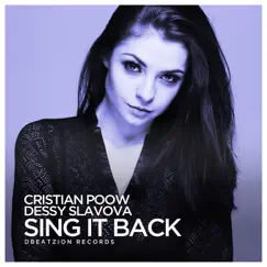 Sing It Back - Single by Cristian Poow & Dessy Slavova album reviews, ratings, credits