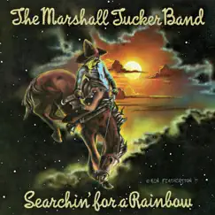 Searchin' for a Rainbow by The Marshall Tucker Band album reviews, ratings, credits